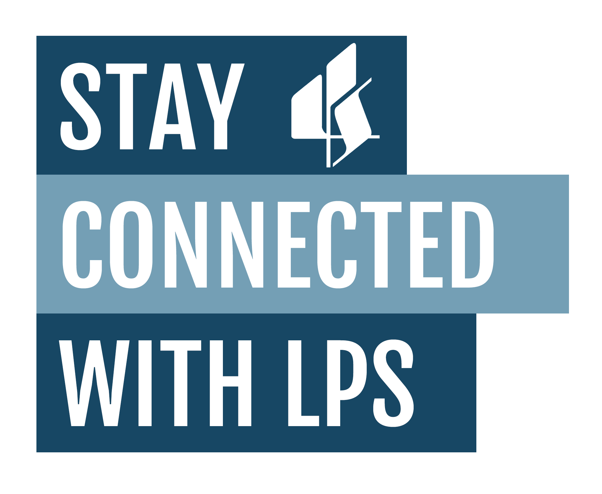 Graphic: Stay Connected with LPS