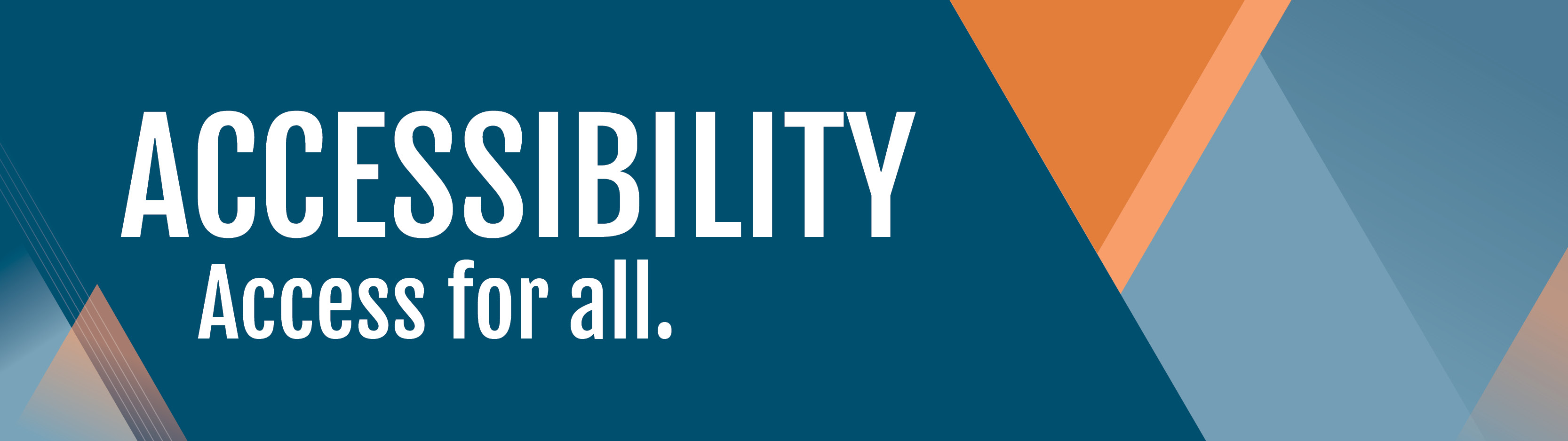 Accessibility - Access for all. page banner