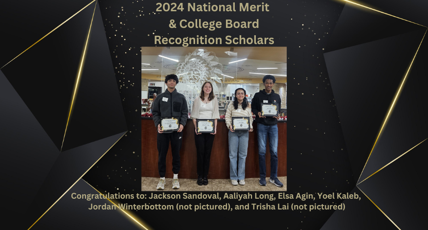 A digital recognition graphic for the 2024 National Merit & College Board Recognition Scholars. The center of the image features a photograph of four high school students standing in a school library, holding certificates. The students include two young men and two young women, dressed in casual attire, smiling at the camera. Behind them is a decorative glass etching of a Native American chief. The background of the graphic is black with gold geometric accents. The text at the top reads '2024 National Merit & College Board Recognition Scholars.' Below the photo, the text congratulates Jackson Sandoval, Aaliyah Long, Elsa Agin, Yoel Kaleb, Jordan Winterbottom (not pictured), and Trisha Lai (not pictured).